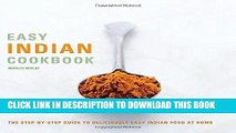 [New] Ebook Easy Indian Cookbook: The Step-by-Step Guide to Deliciously Easy Indian Food at Home