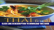 [New] Ebook Thai Food and Cooking: A Fiery And Exotic Cuisine: The Traditions, Techniques,