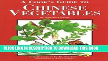 [New] Ebook A Cook s Guide to Chinese Vegetables Free Online
