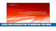 [New] Ebook Introduction to Japanese Cuisine: Nature, History and Culture (The Japanese Culinary