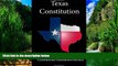 Books to Read  Texas Constitution (Includes Amendments Through The November 3, 2009,