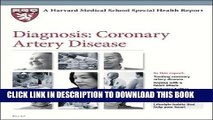 Ebook Harvard Medical School Diagnosis: Coronary Artery Disease (Harvard Medical School Special