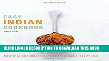 [New] Ebook Easy Indian Cookbook: The Step-by-Step Guide to Deliciously Easy Indian Food at Home