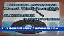 Ebook Simulazioni Test UniversitÃ  Scienze Motorie (Italian Edition) Free Read