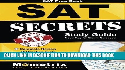 Best Seller SAT Prep Book: SAT Secrets Study Guide: Complete Review, Practice Tests, Video