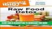 Read Now The Complete Idiot s Guide to Raw Food Detox (Idiot s Guides) PDF Online