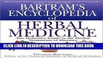 Read Now Bartram s Encyclopedia of Herbal Medicine: The Definitive Guide to the Herbal Treatments
