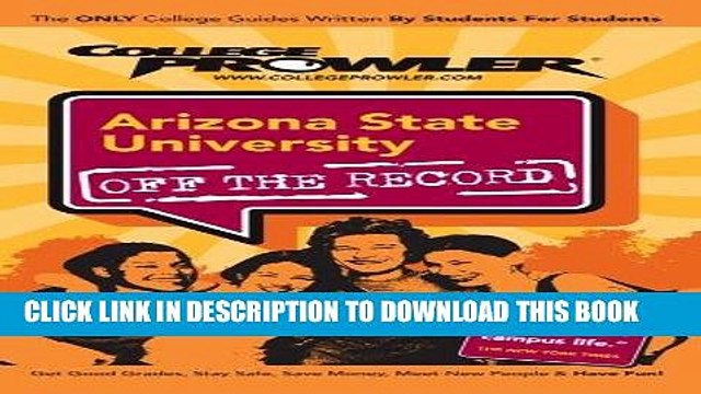 [Ebook] Arizona State University - College Prowler Guide (College Prowler: Arizona State