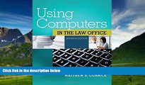 Books to Read  Using Computers in the Law Office (with Premium Web Site Printed Access Card) (West