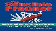 [PDF] The Sensible Prepper: Practical Tips for Emergency Preparedness and Building Resilience