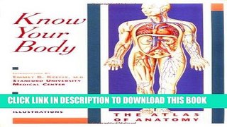 Read Now Know Your Body: The Atlas of Anatomy Download Book
