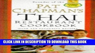 [New] Ebook The Thai Restaurant Cookbook Free Online