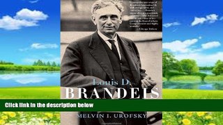 Books to Read  Louis D. Brandeis: A Life  Best Seller Books Most Wanted