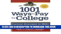 Ebook 1001 Ways to Pay for College: Practical Strategies to Make Any College Affordable (1001 Ways