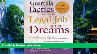 Books to Read  Guerrilla Tactics for Getting the Legal Job of Your Dreams, 2nd Edition  Full