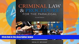 Big Deals  Criminal Law and Procedure for the Paralegal  Full Ebooks Best Seller