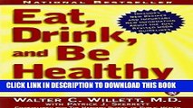 Best Seller Eat, Drink, and Be Healthy: The Harvard Medical School Guide to Healthy Eating by M.D.
