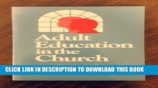 [Free Read] Adult Education in the Church Full Online