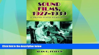 Free [PDF] Downlaod  Sound Films, 1927-1939: A United States Filmography  BOOK ONLINE