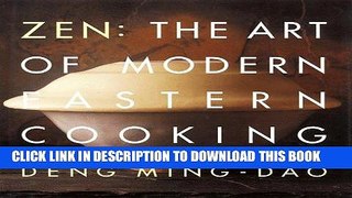 [New] Ebook Zen: The Art of Modern Eastern Cooking Free Online