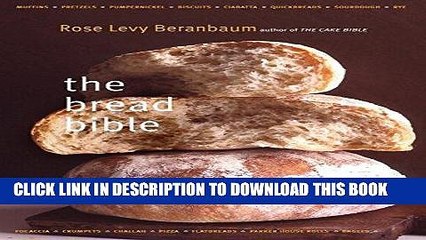 [New] Ebook The Bread Bible Free Read