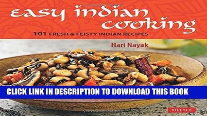 [New] Ebook Easy Indian Cooking: 101 Fresh   Feisty Indian Recipes Free Online