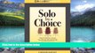 Books to Read  Solo by Choice: How to Be the Lawyer You Always Wanted to Be  Full Ebooks Most Wanted