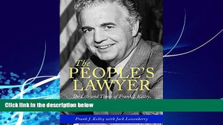 Books to Read  The People s Lawyer: The Life and Times of Frank J. Kelley, the Nation s