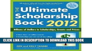 Best Seller The Ultimate Scholarship Book 2012: Billions of Dollars in Scholarships, Grants and