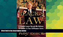 READ FULL  Black s Law: A Criminal Lawyer Reveals his Defense Strategies in Four Cliffhanger