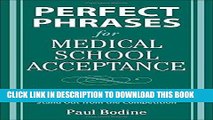 Ebook Perfect Phrases for Medical School Acceptance (Perfect Phrases Series) by Bodine, Paul