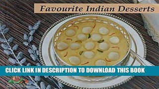 [New] Ebook Favourite Indian Desserts Free Read