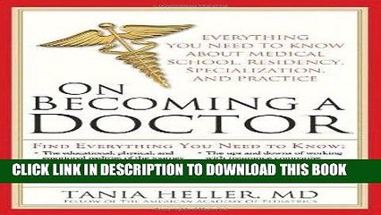 Best Seller On Becoming a Doctor: Everything You Need to Know about Medical School, Residency,