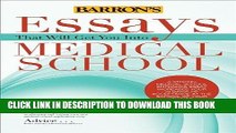 Ebook Essays That Will Get You into Medical School (Essays That Will Get You Into... Series) by
