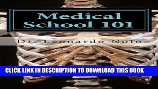 Best Seller Medical School 101: A Quick Guide for the Busy Premed or the Lost Medical Student by