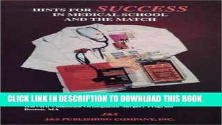 Ebook Hints for Success in Medical School and the Match by Giza Eric (2000-04-15) Paperback Free