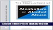 Read Now The Encyclopedia of Alcoholism and Alcohol Abuse (Facts on File Library of Health