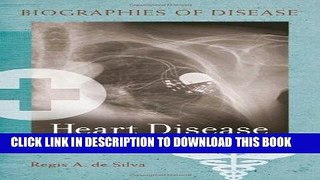 Read Now Heart Disease (Biographies of Disease) Download Online
