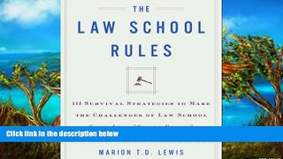 Deals in Books  The Law School Rules: 115 Survival Strategies to Make the Challenges of Law School