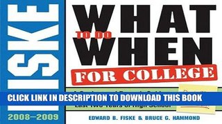 [Ebook] Fiske What to Do When for College, 4E: A Student and Parent s Guide to Deadlines, Planning