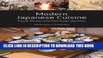 [New] Ebook Modern Japanese Cuisine: Food, Power and National Identity Free Online