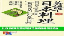 [New] Ebook 100 Recipes from Japanese Cooking (Kodansha Bilingual Books) (English and Japanese