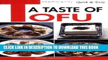 [New] Ebook Quick   Easy A Taste of Tofu (Quick   Easy Cookbooks Series) Free Read