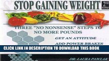 [Free Read] Stop Gaining Weight 2nd Edition. Three 