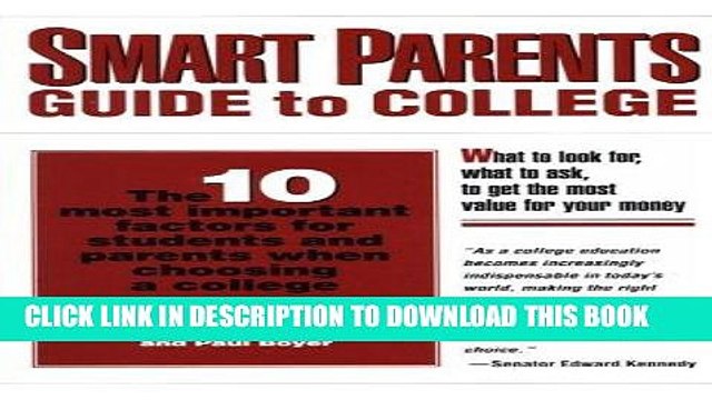 [Ebook] Smart Parents Guide To College: The 10 Most Important Factors For Students And Parents