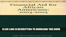 Best Seller Financial Aid for African Americans, 2003-2005 Free Read