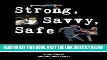 [PDF] Strong, Savvy, Safe: Empowering Tools for Self Protection and Vibrant Health Popular