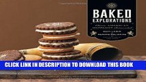 [New] Ebook Baked Explorations: Classic American Desserts Reinvented Free Read