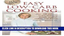 [New] Ebook All New Easy Low-Carb Cooking: Over 300 Delicious Recipes Including Breads, Muffins,