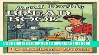 [New] Ebook Aunt Barb s Bread Book Free Online